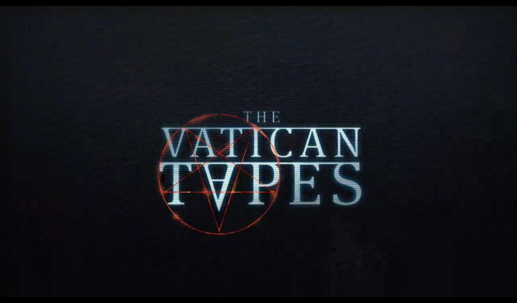 The Vatican Tapes The Vatican Tapes