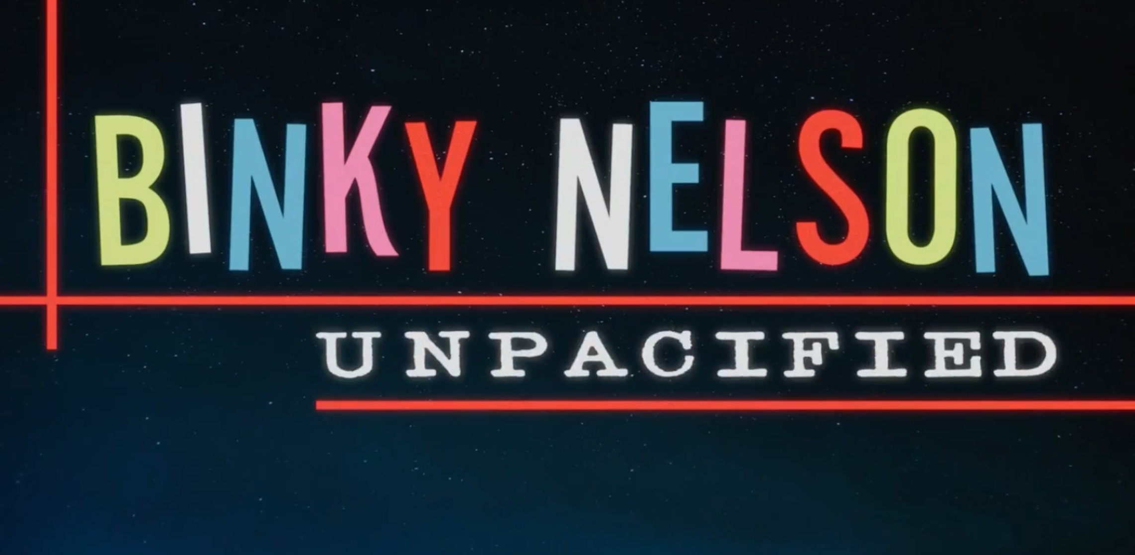 Binky Nelson Unpacified