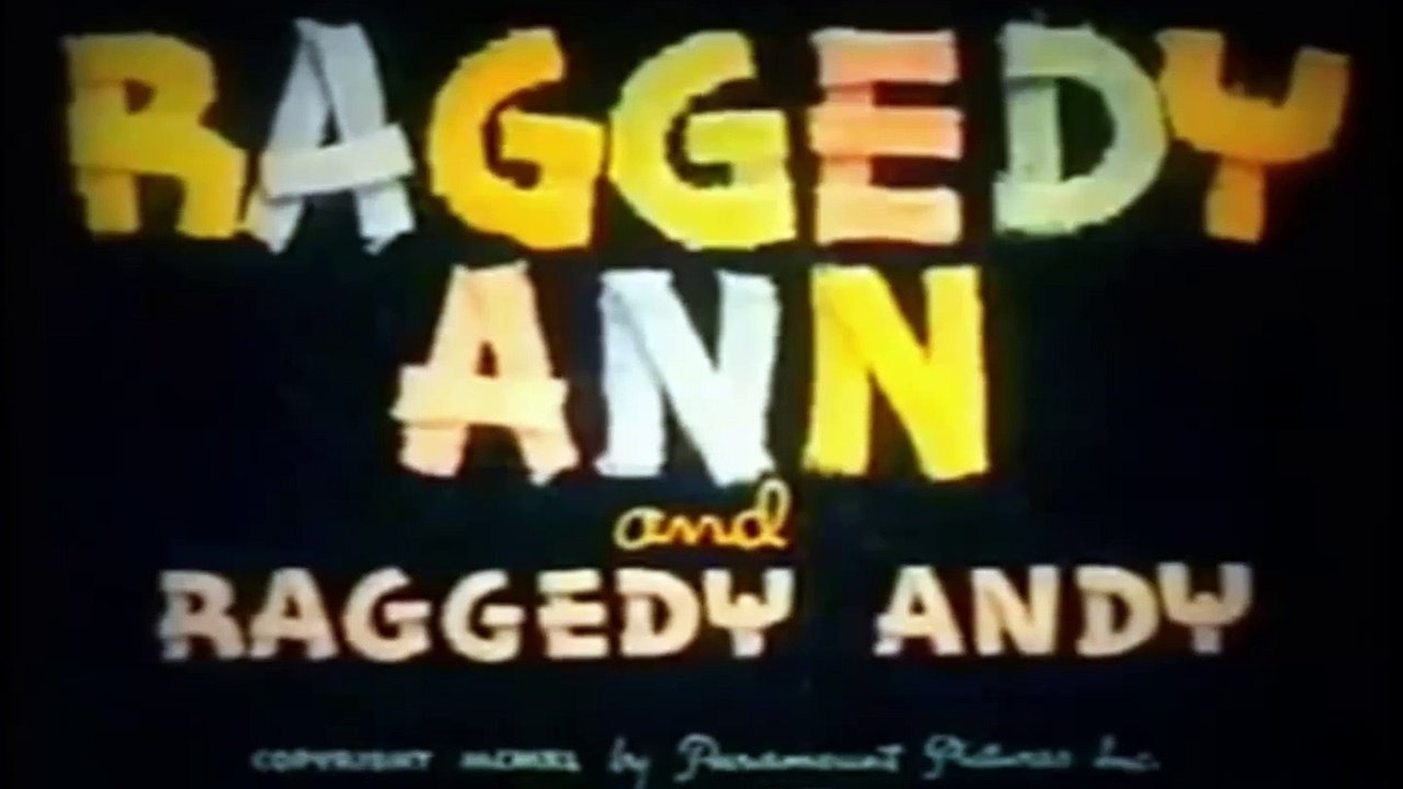 Raggedy Ann and Raggedy Andy