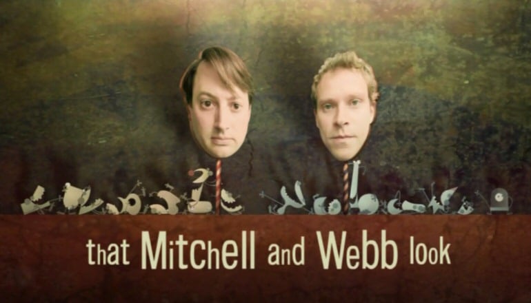 That Mitchell and Webb Look