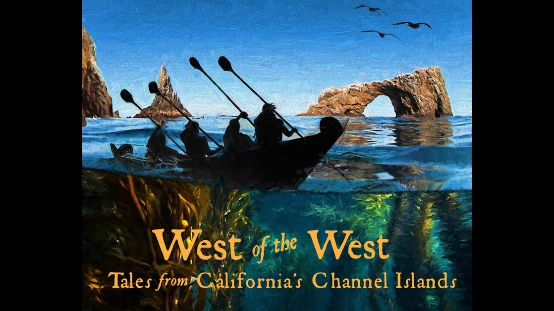 West of the West: Tales from California's Channel Islands