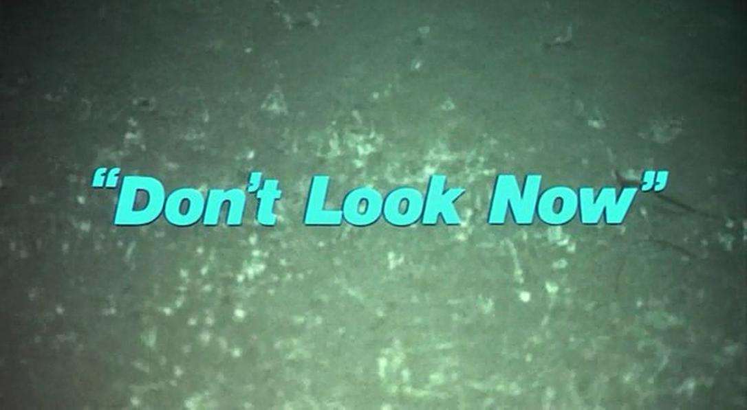 Don't Look Now