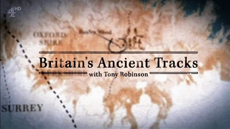 Britain's Ancient Tracks with Tony Robinson