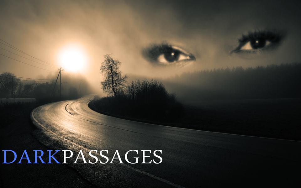 Dark Passages Dark Passages