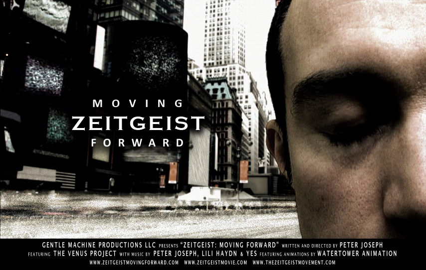 Zeitgeist: Moving Forward