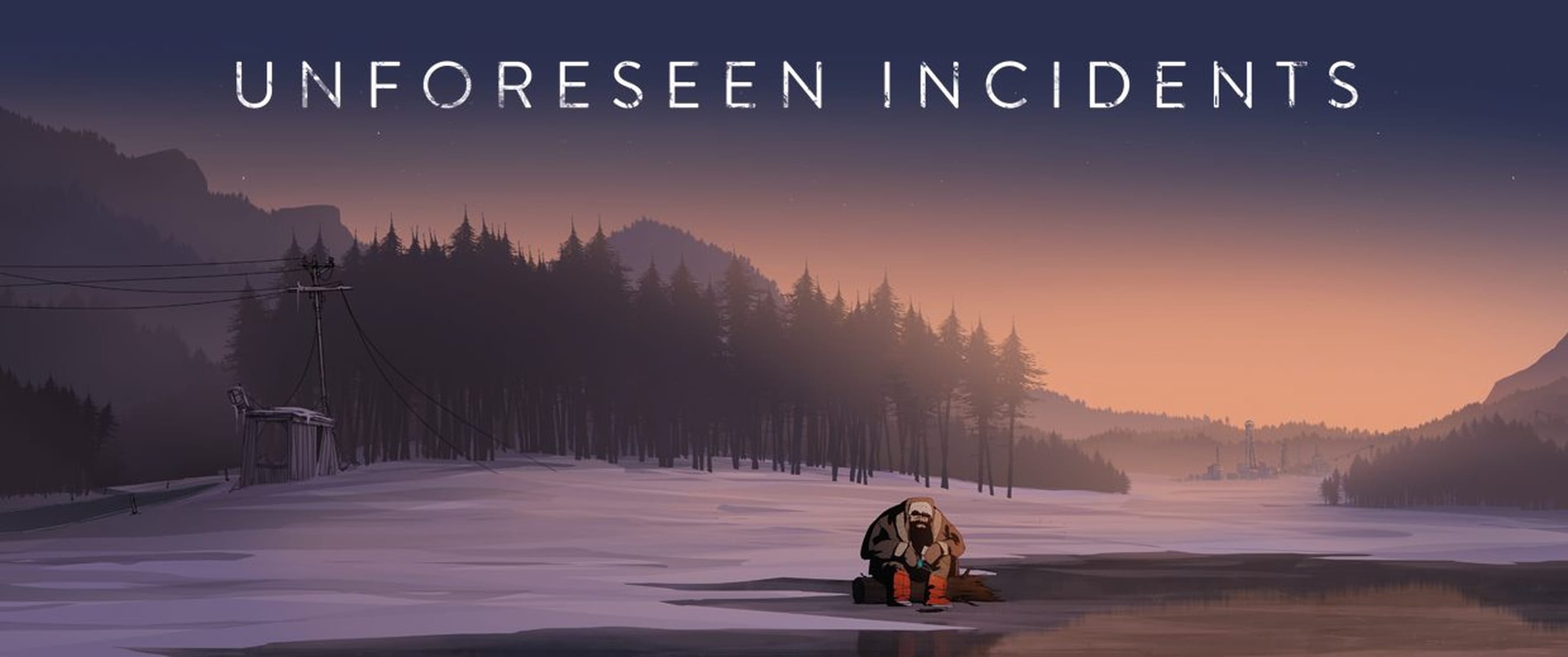 Unforeseen Incidents