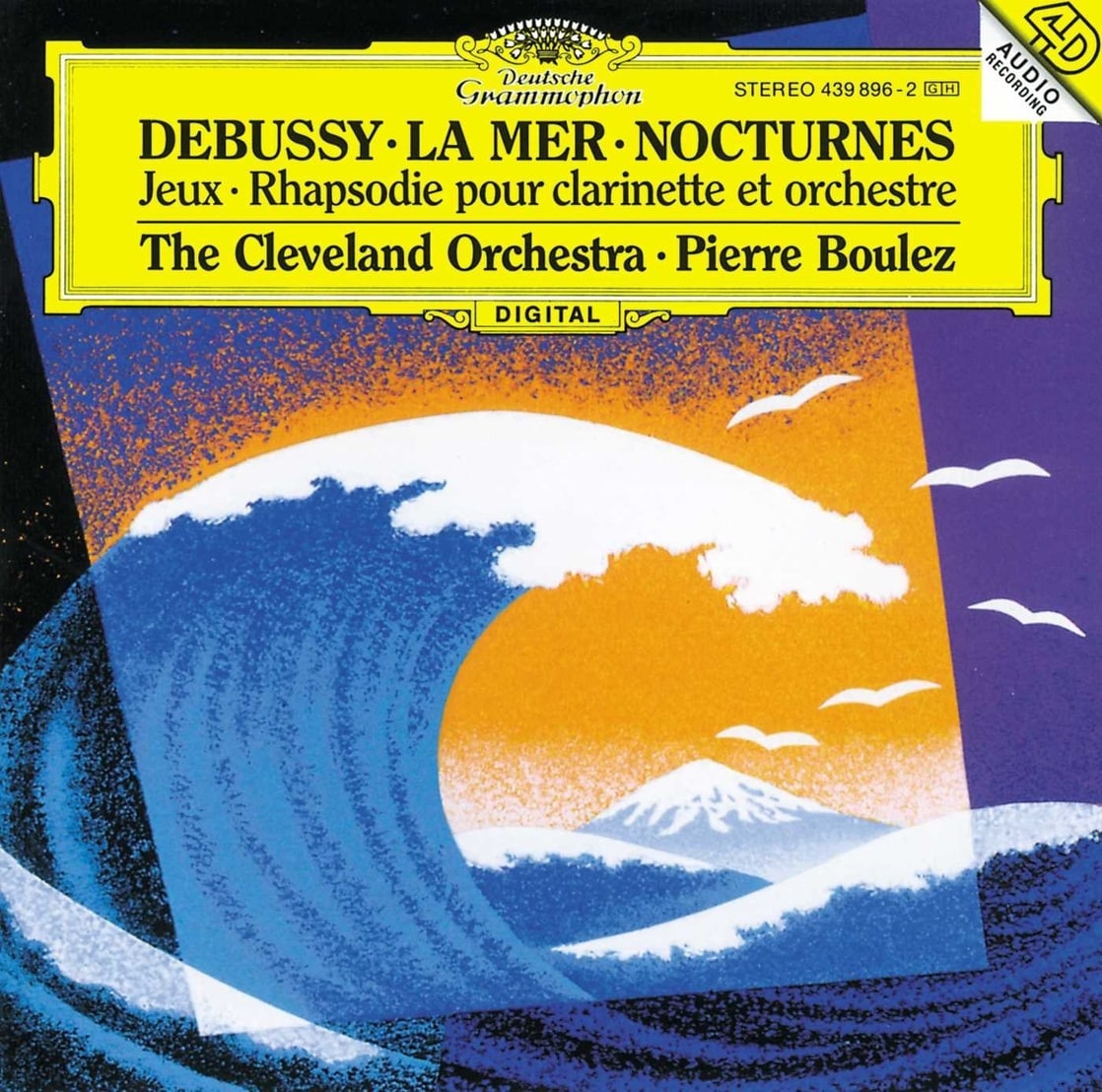 Debussy: La Mer / Nocturnes / Jeux / Rhapsodie pour clarinette et orchestre - The Cleveland Orchestr