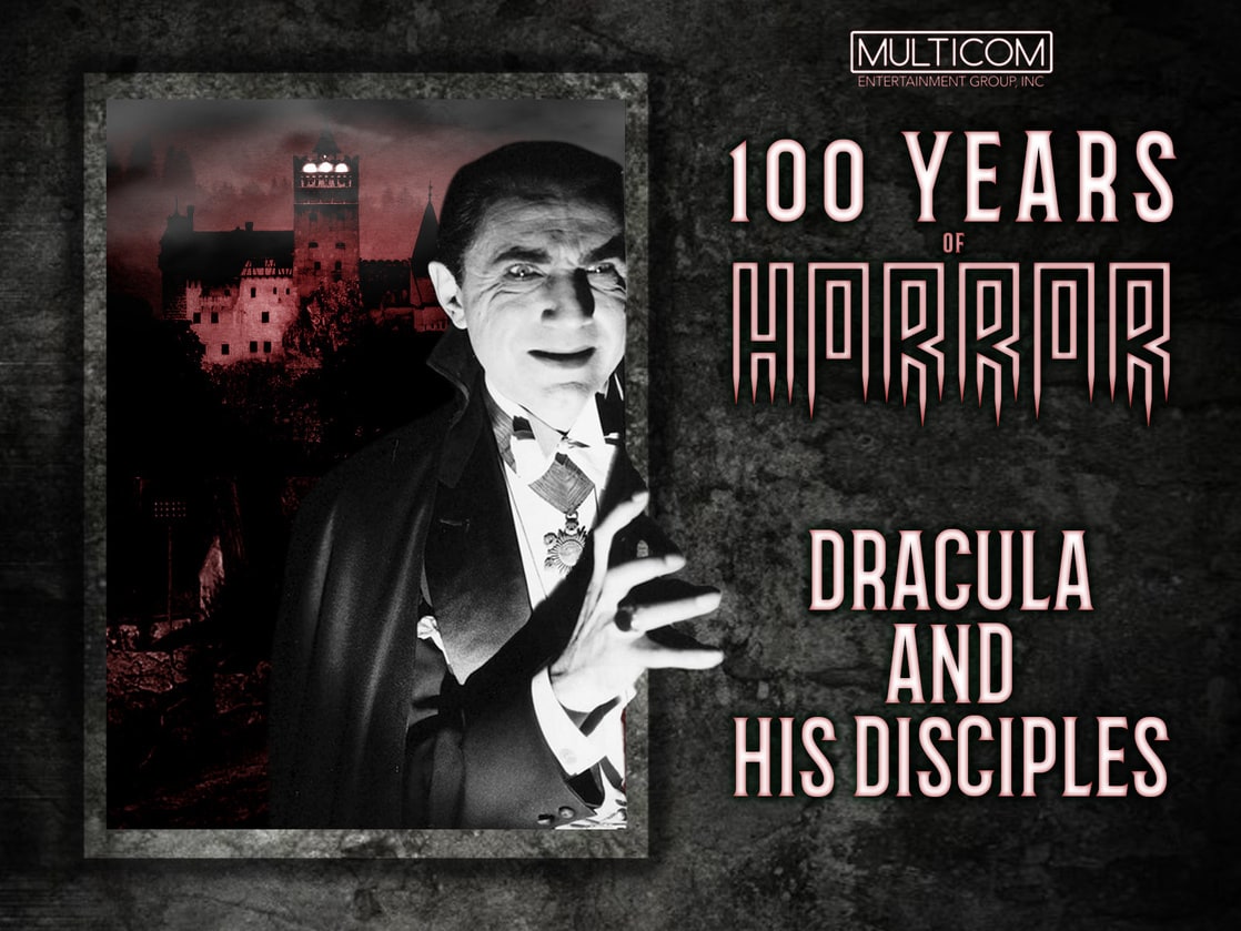 "100 Years of Horror" Dracula and His Disciples