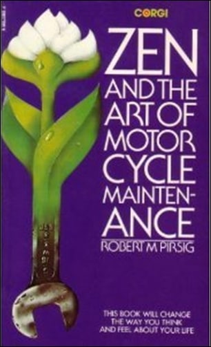  Zen and the Art of Motorcycle Maintenance