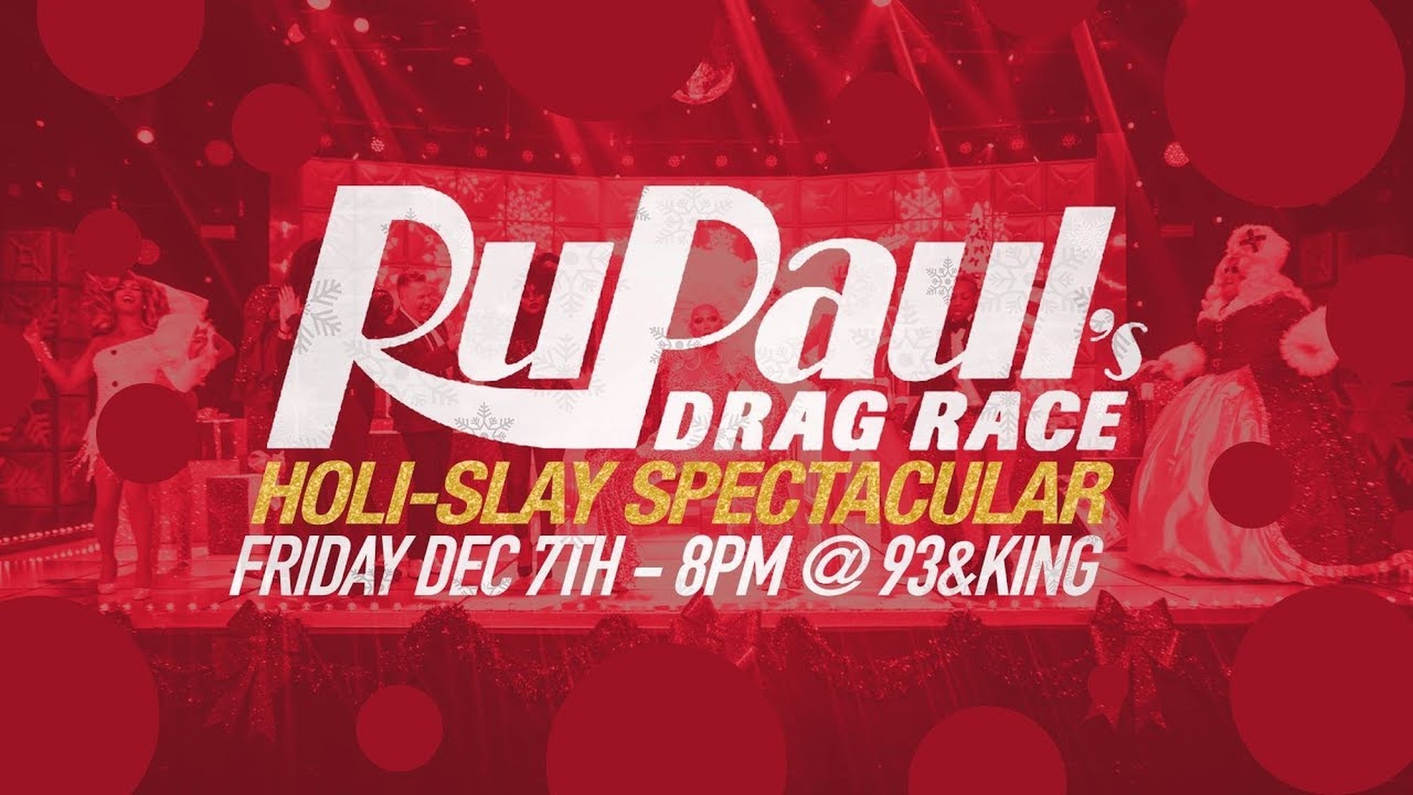 RuPaul's Drag Race Holi-Slay Spectacular