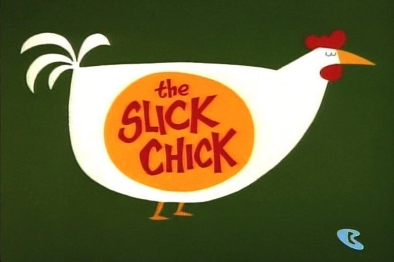 The Slick Chick