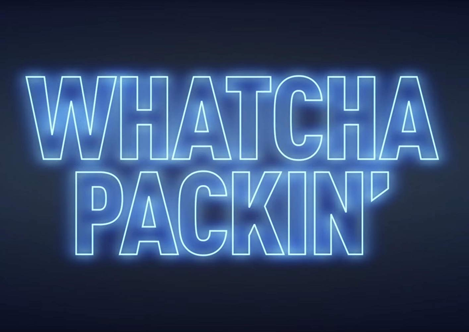Whatcha Packin'
