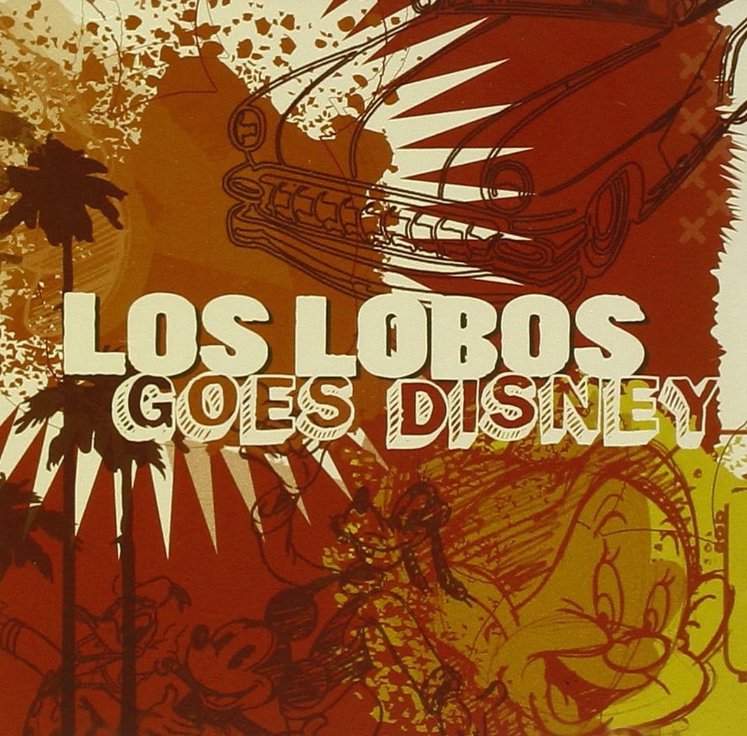 Los Lobos Goes Disney