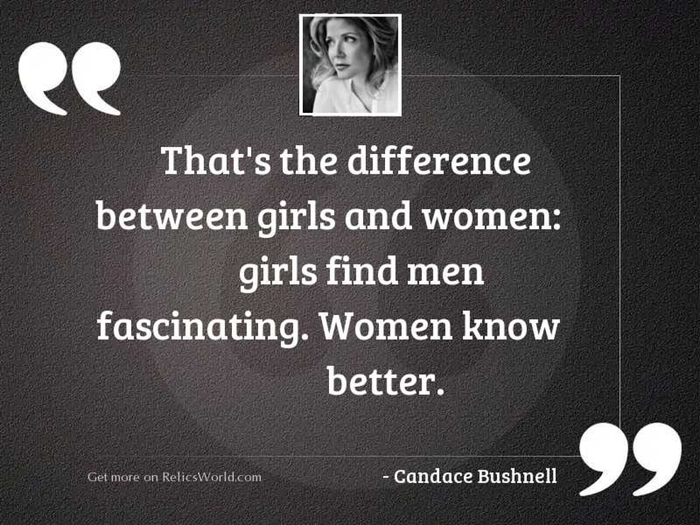 that-s-the-difference-between-girls-and-women