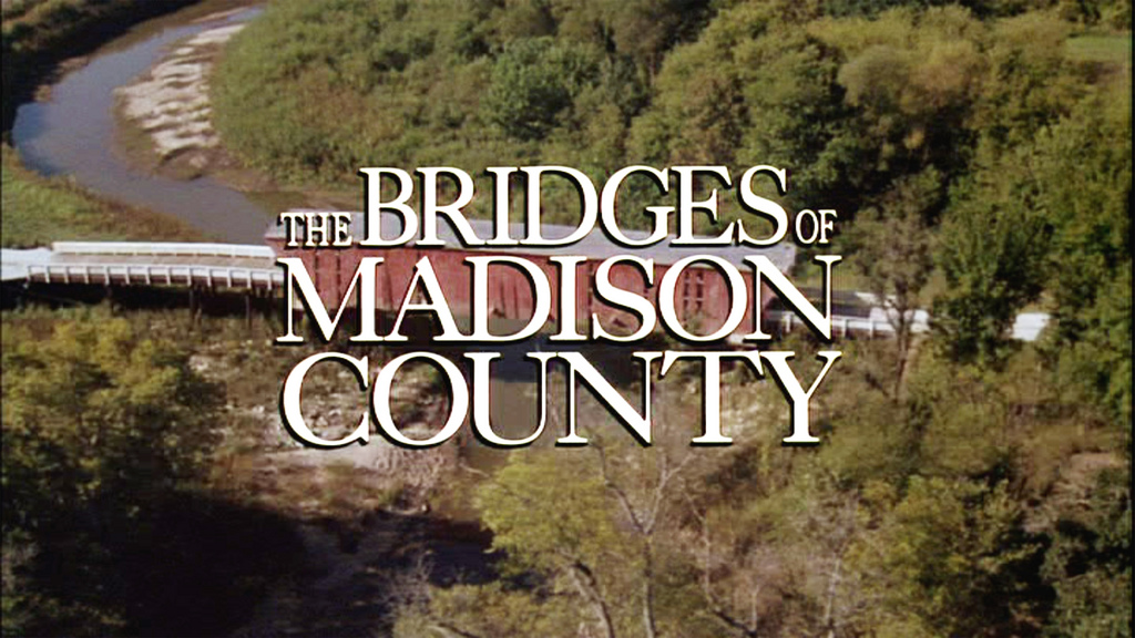 The Bridges of Madison County The Bridges of Madison County
