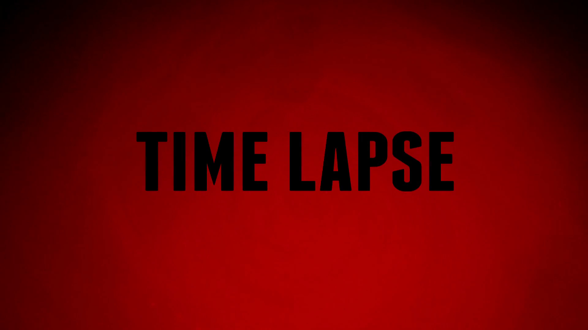 Time Lapse