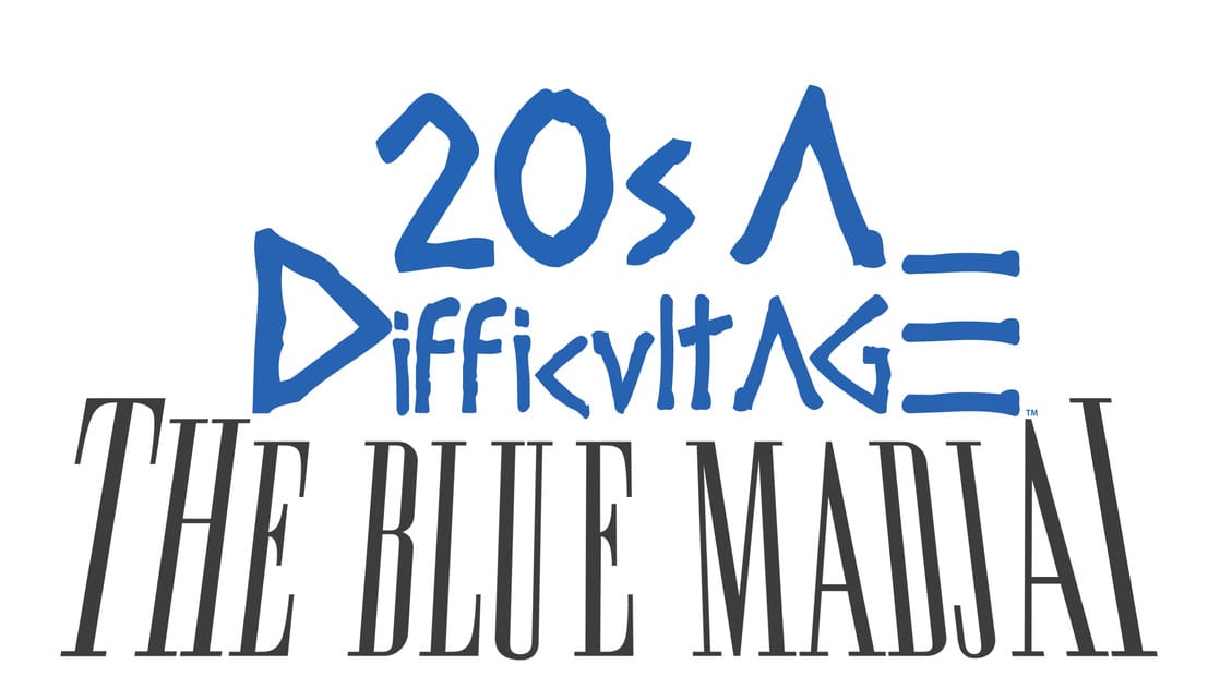 20s A Difficult Age: The Blue Madjai - Vol. 1
