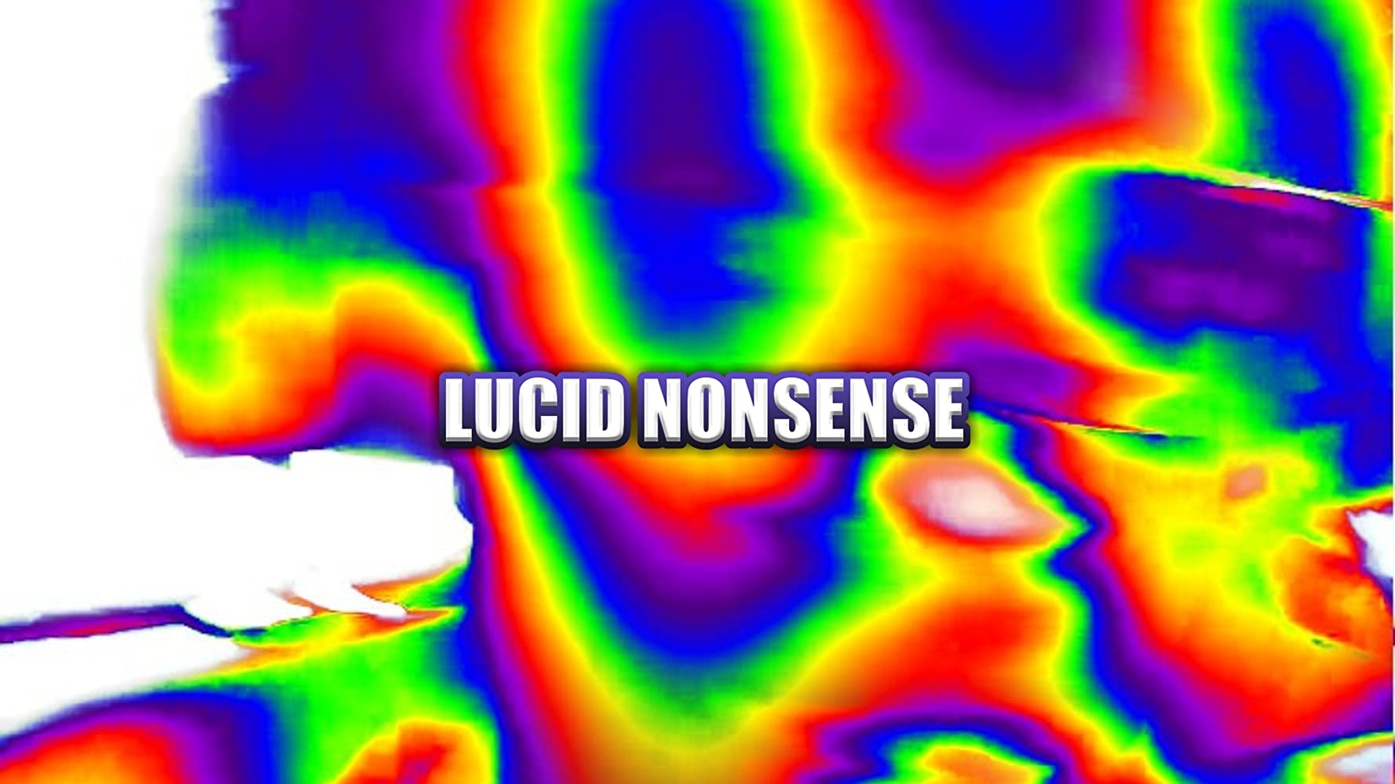 Lucid Nonsense