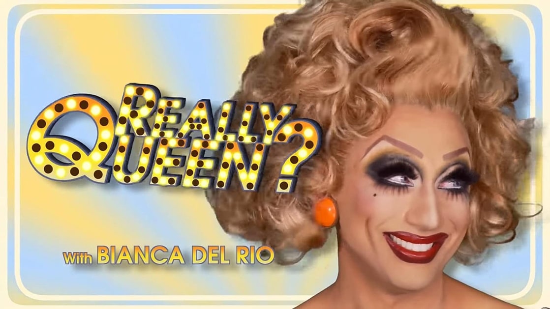 Bianca Del Rio's Really Queen?