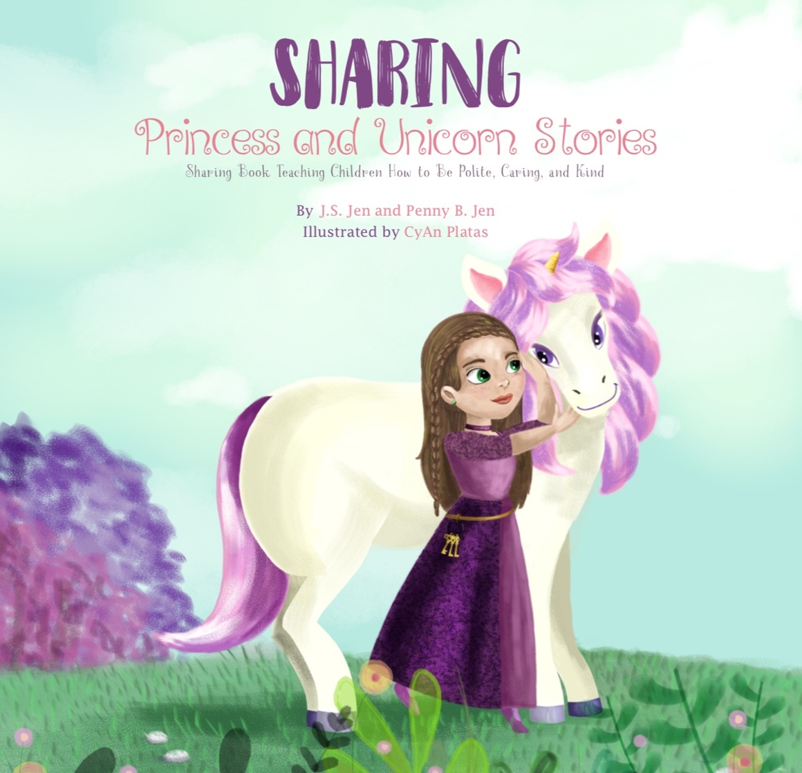 Sharing: Princess and Unicorn Stories: Teaching Children How to Be Polite, Caring, and Kind