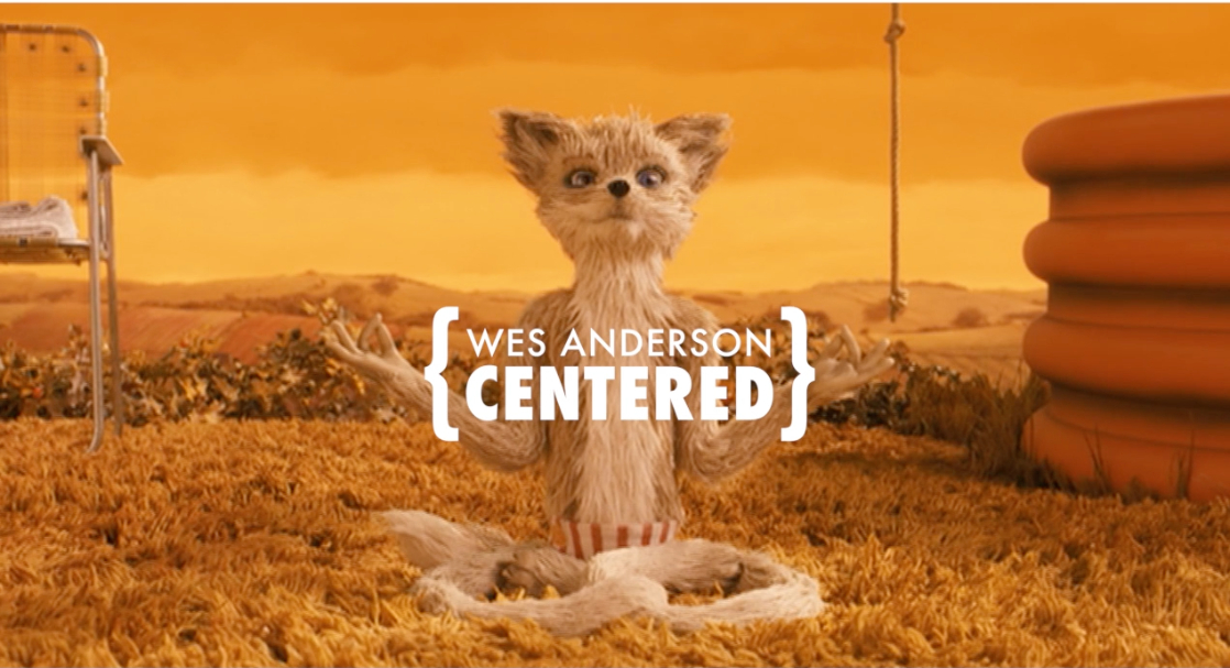 Wes Anderson: Centered