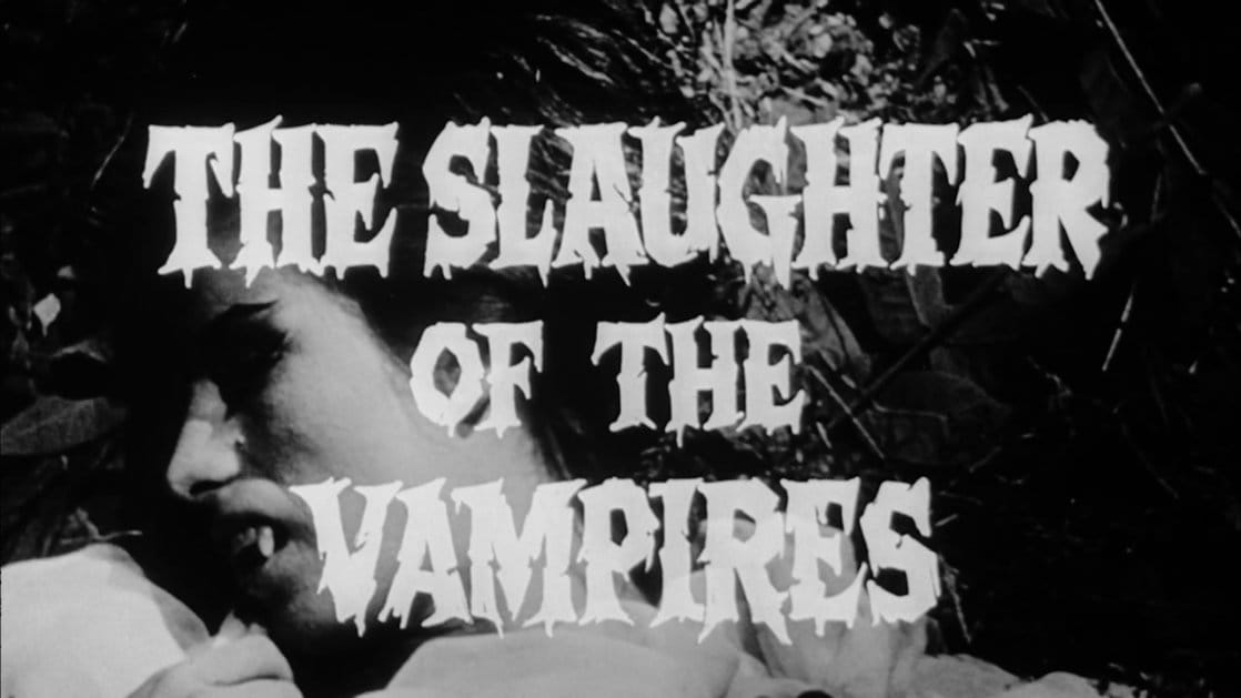 Slaughter of the Vampires  (aka Curse of the Blood Ghouls)