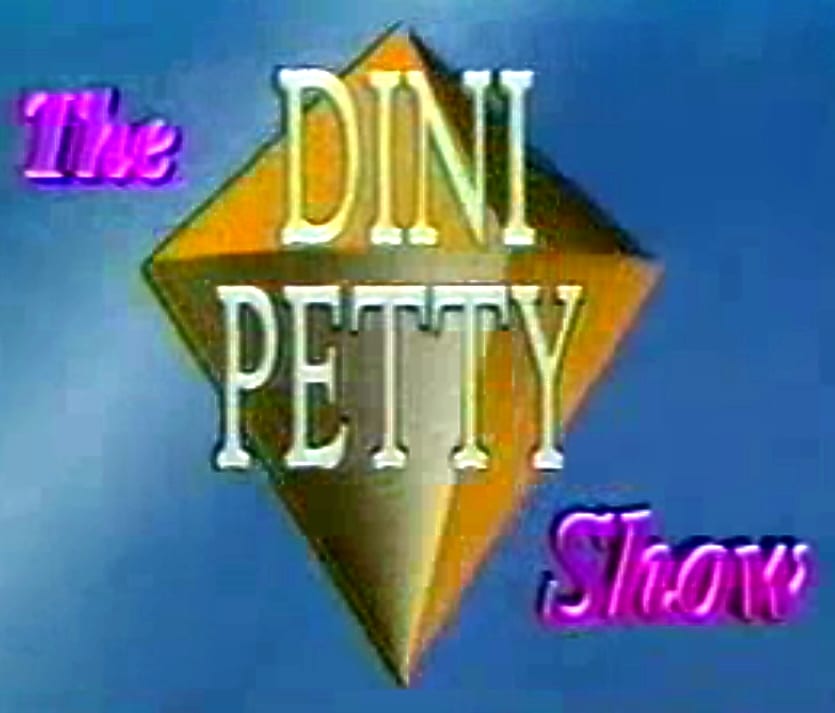 The Dini Petty Show
