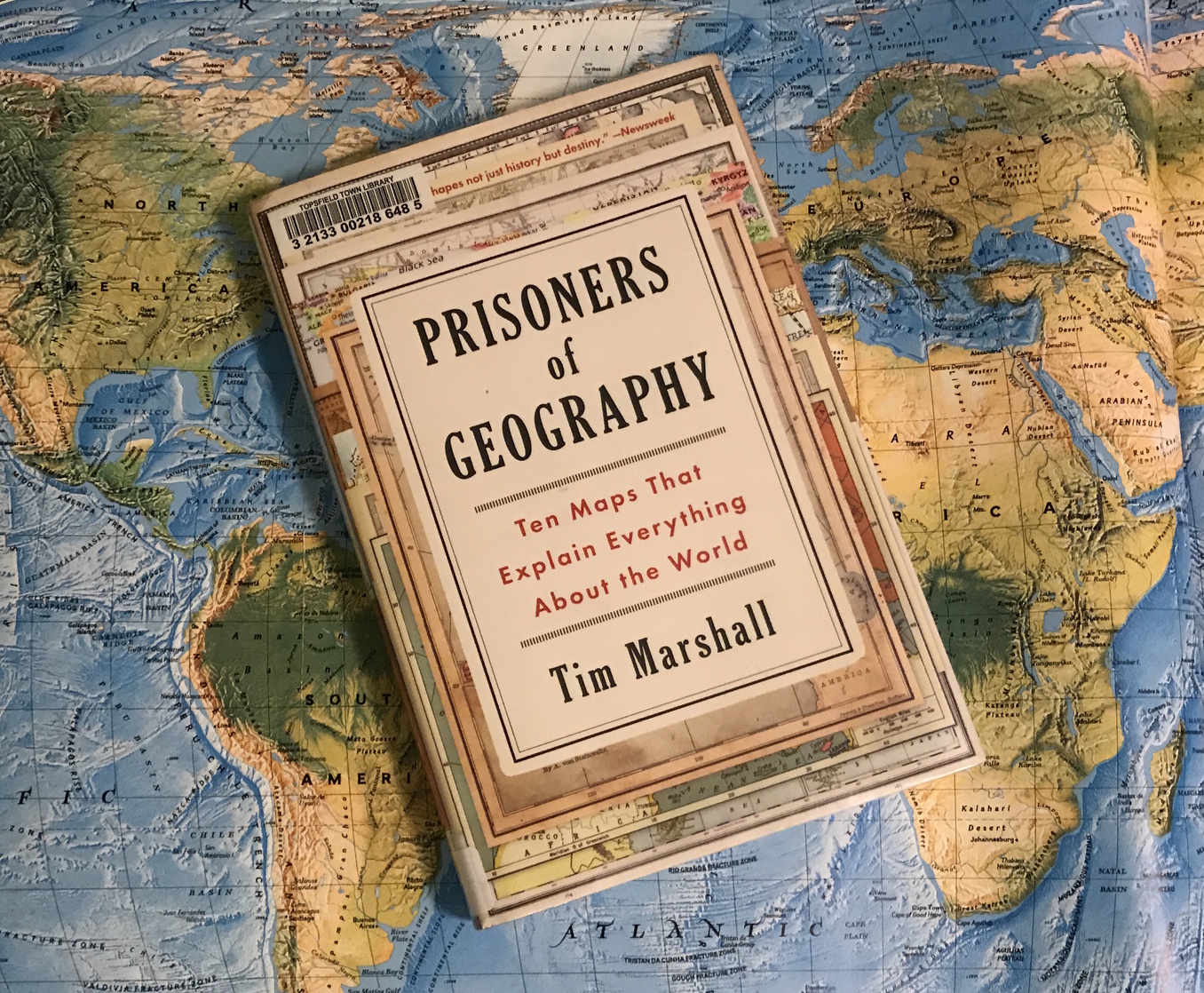 Prisoners of Geography: Ten Maps That Explain Everything About the World