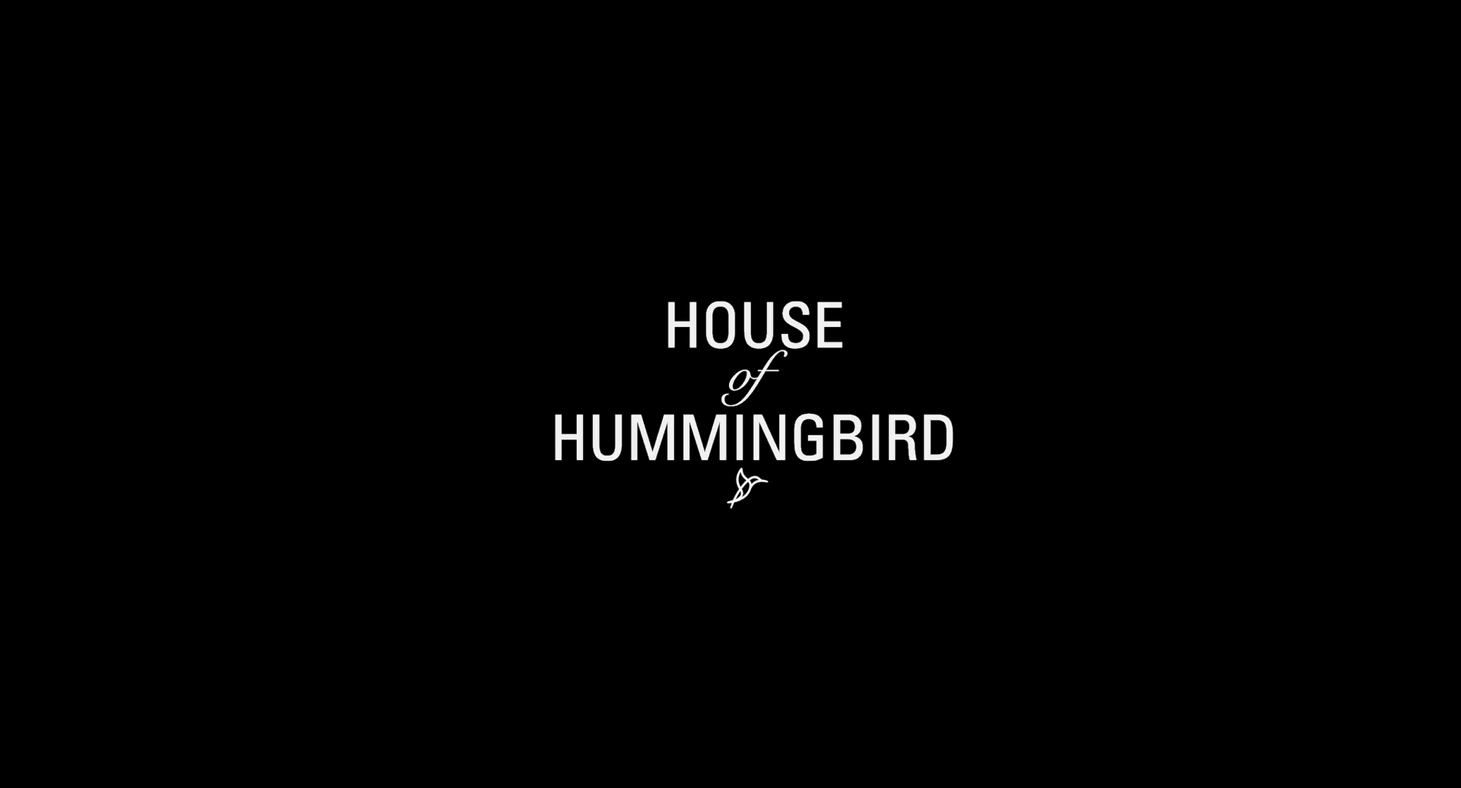 House Of Hummingbird