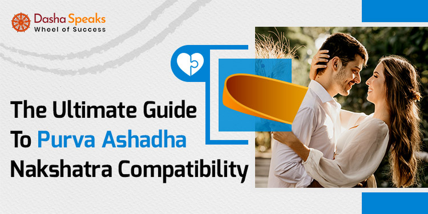 Purva Ashadha Nakshatra Compatibility