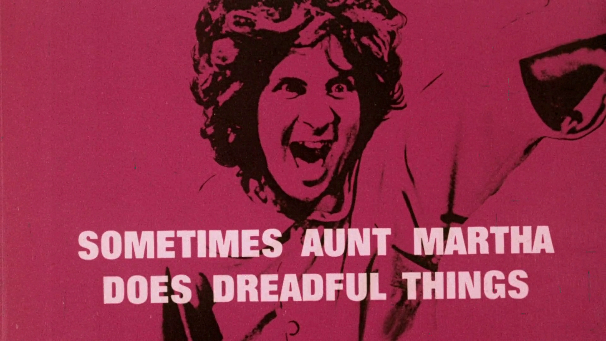 Sometimes Aunt Martha Does Dreadful Things