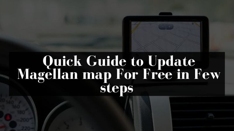 Quick Guide To Update Magellan Map For Free In Few   800full 