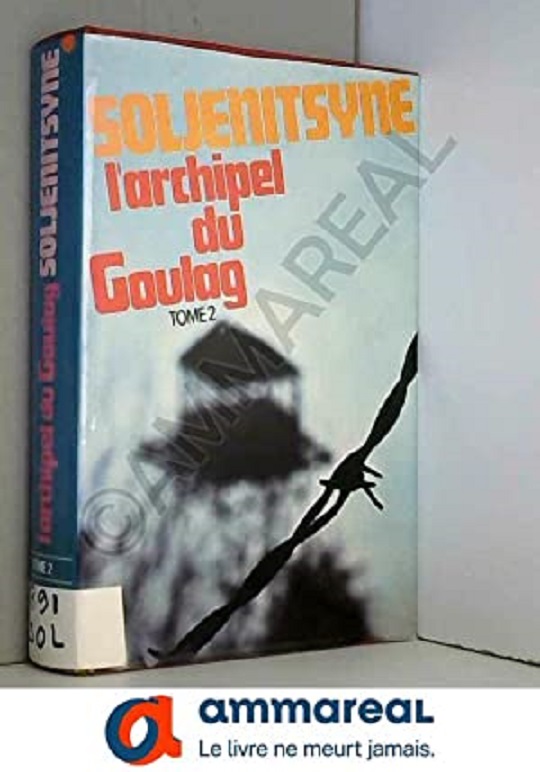 L'archipel du goulag The Gulag Archipelago L'archipel du goulag The Gulag Archipelago