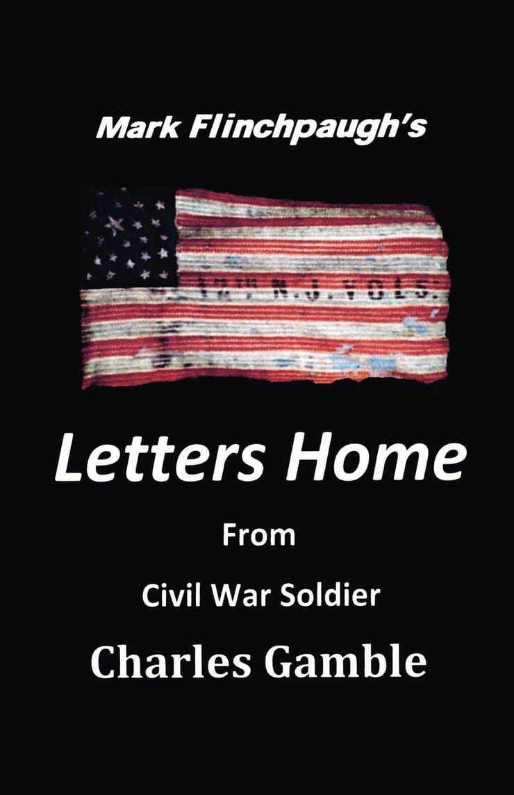 Picture Of Letters Home From Civil War Soldier Charles Gamble   740full Letters Home From Civil War Soldier Charles Gamble Cover 