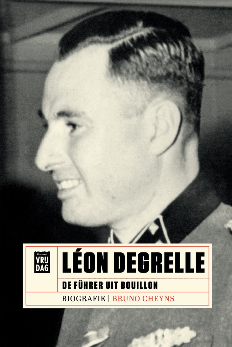 Image Of Léon Degrelle: De Führer Uit Bouillon - Biografie