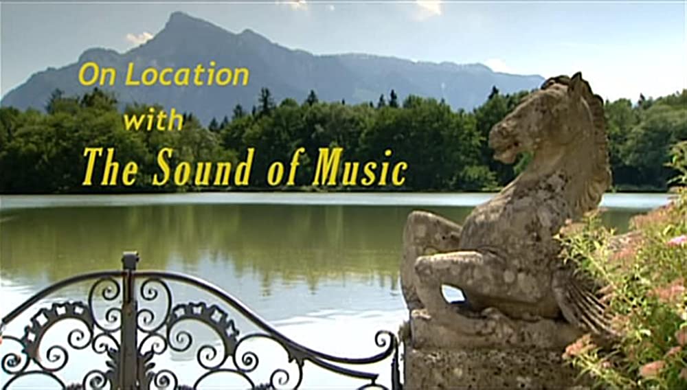 On location with The Sound of Music