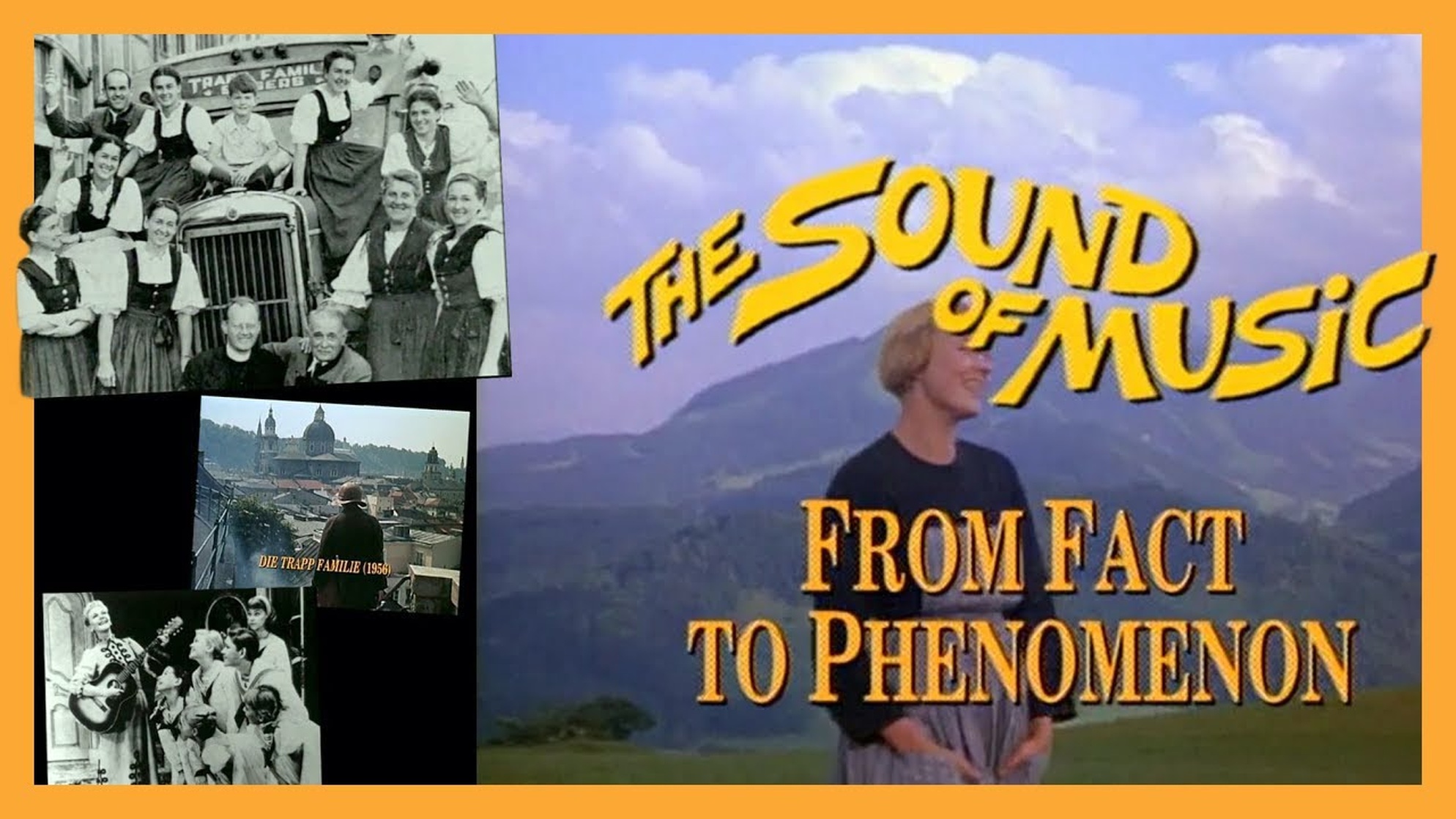 The Sound of Music: From Fact to Phenomenon