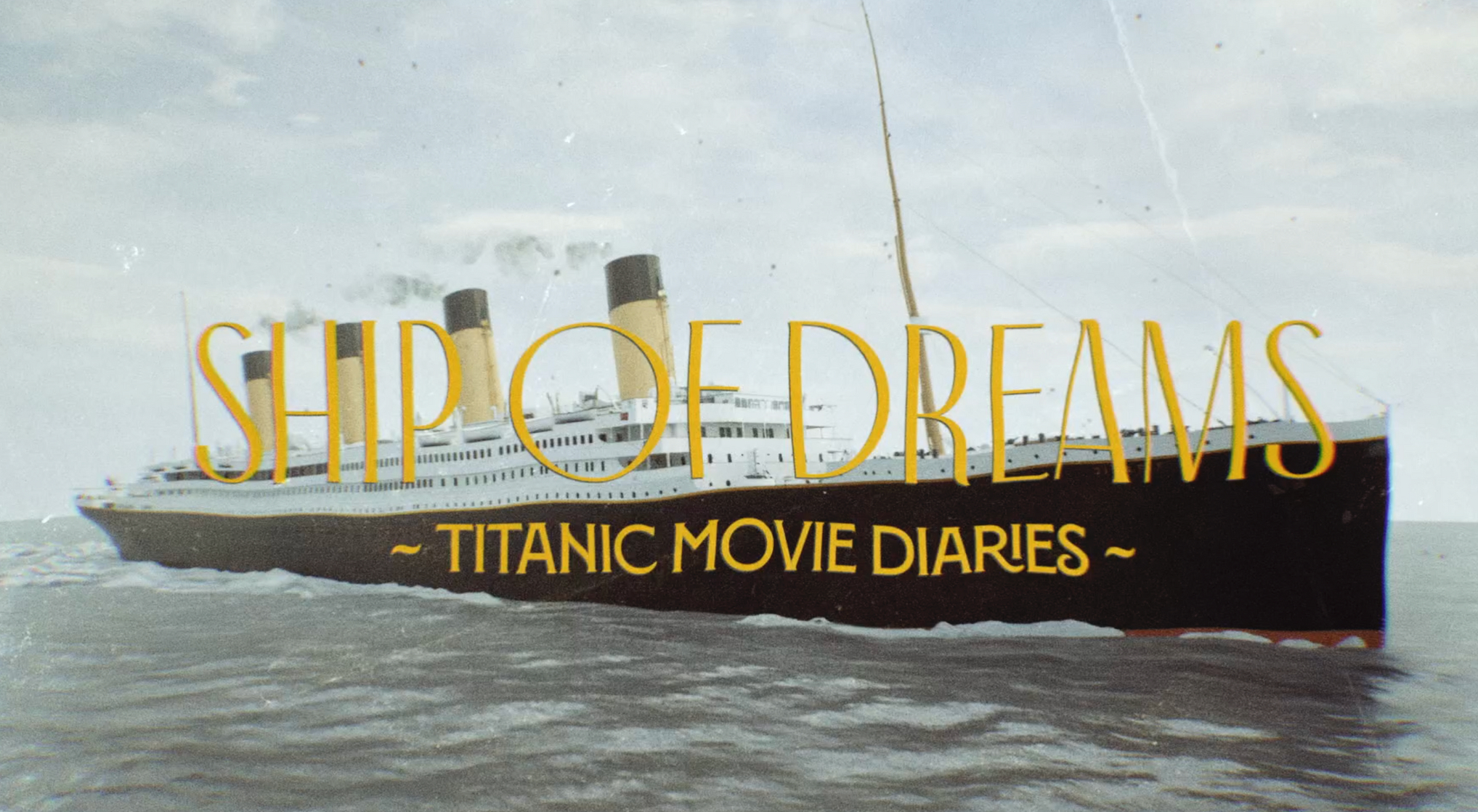Picture of Ship of Dreams Titanic Movie Diaries