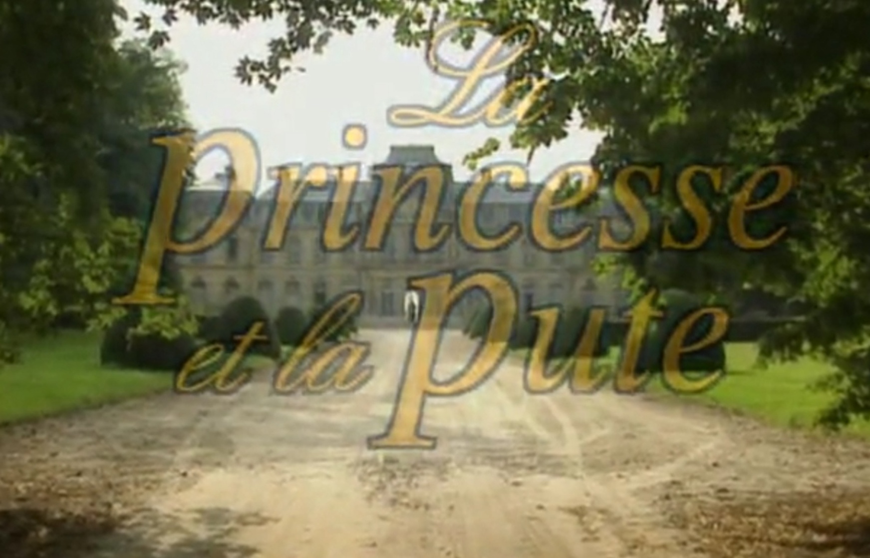 La princesse et la pute
