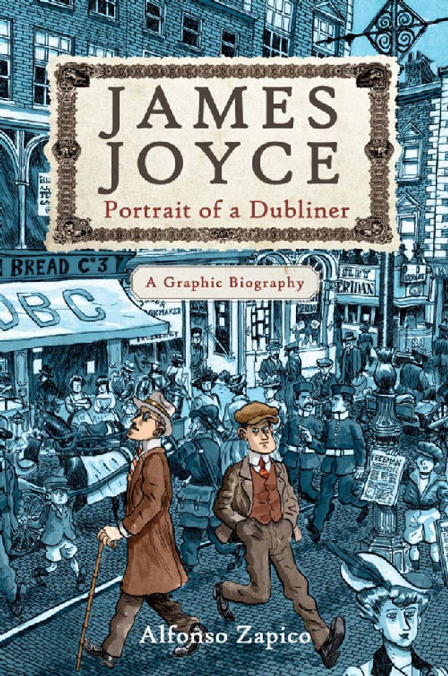 Picture of James Joyce: Portrait of a Dubliner – A Graphic Biography