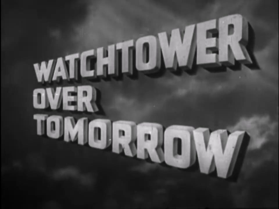Watchtower Over Tomorrow