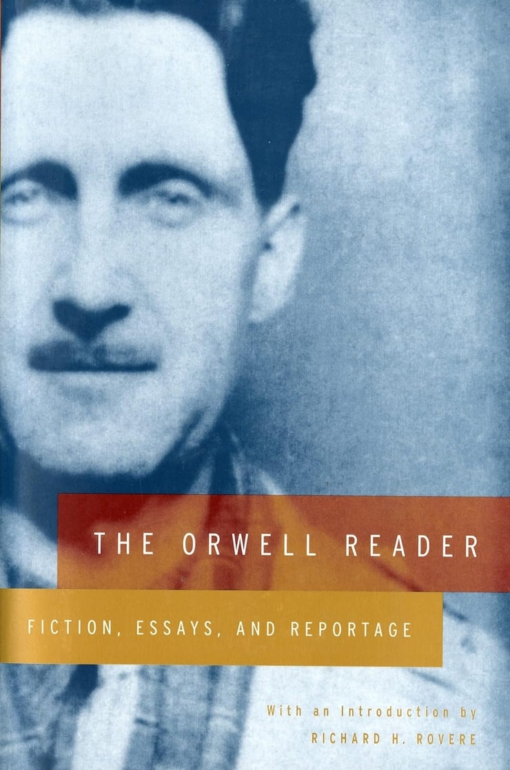 the orwell reader fiction essays and reportage