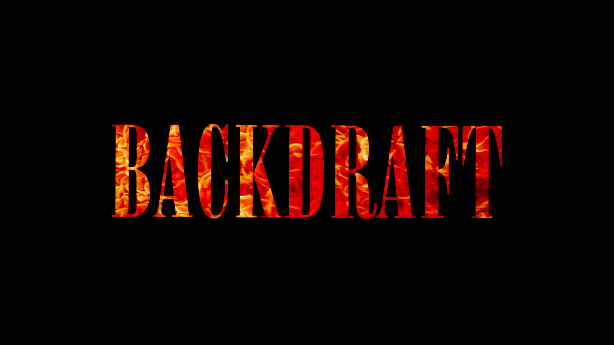 Backdraft