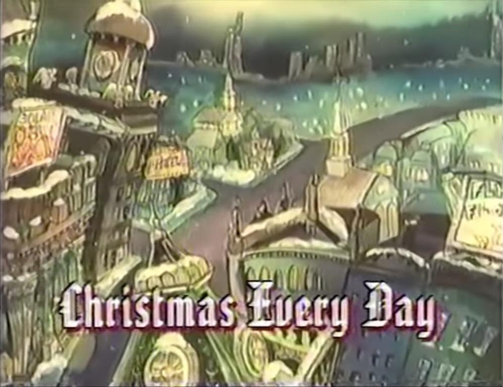 Christmas Every Day