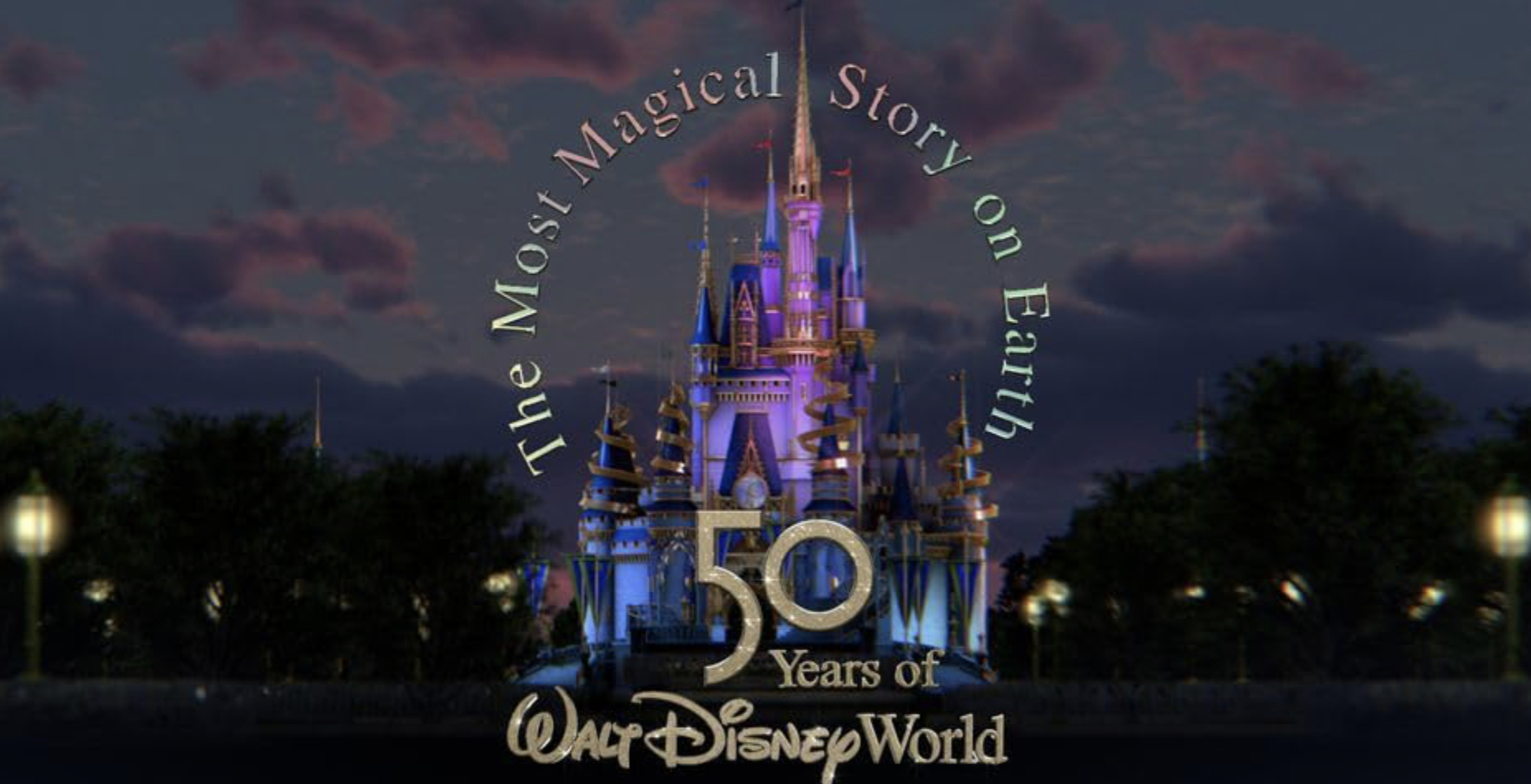 The Most Magical Story on Earth: 50 Years of Walt Disney World
