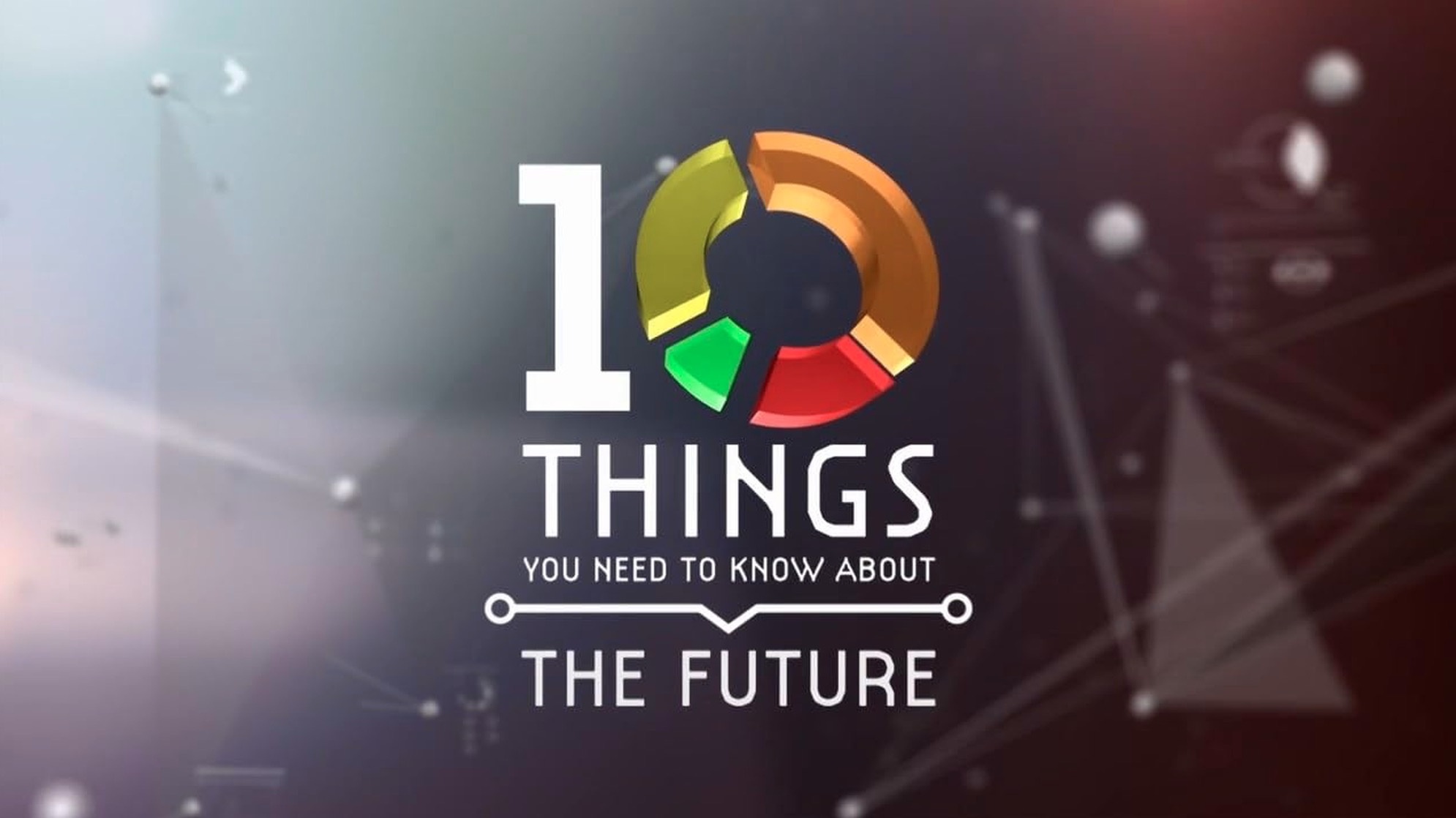 10 Things You Need to Know About the Future