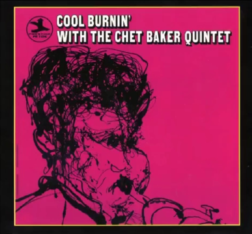 Comin' on with the Chet Baker Quintet