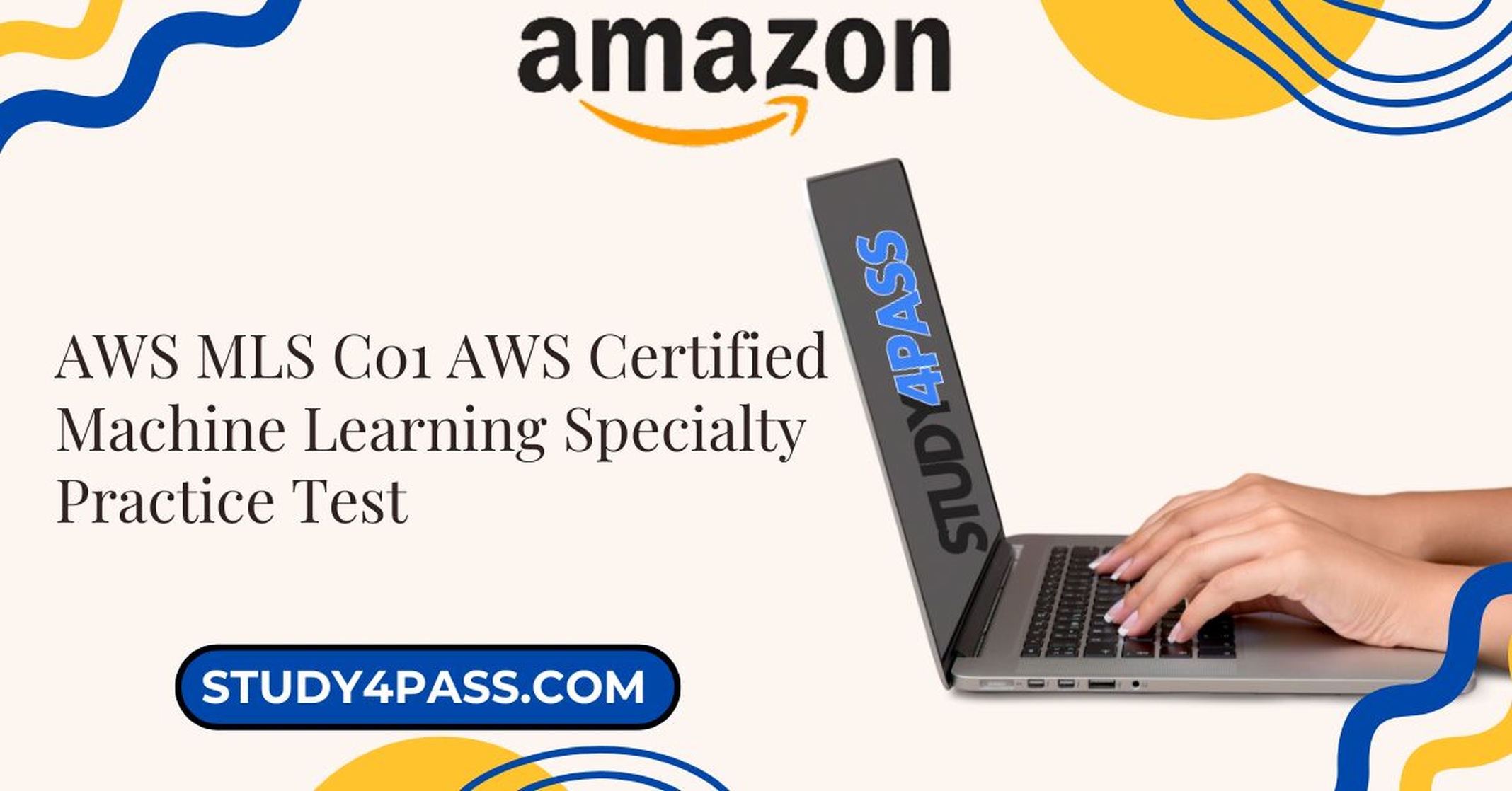 Study4Pass Delivers AWS MLS C01 Success Material Study4Pass Delivers AWS MLS C01 Success Material