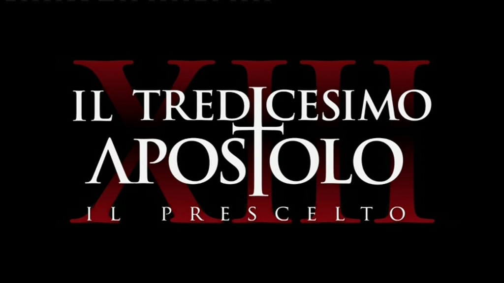 Il tredicesimo apostolo - Il prescelto