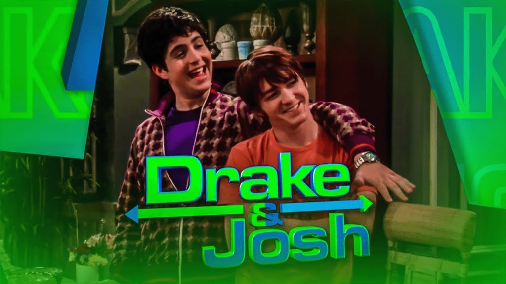 Drake and Josh